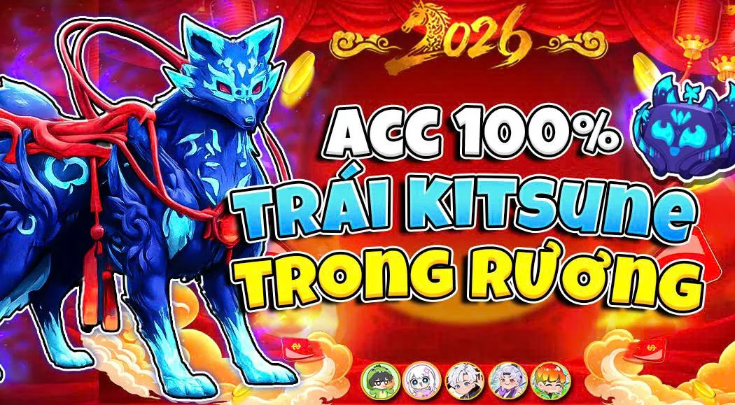 Acc 100% Có Trái Kitsune Rương (LV Max GOD)