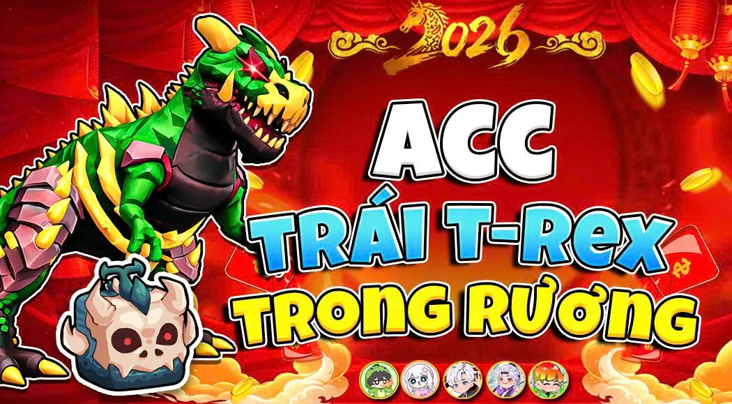 ACC 100% CÓ TRÁI T-REX RƯƠNG